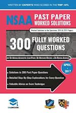 NSAA Past Paper Worked Solutions: Detailed Step-By-Step Explanations to over 300 Real Exam Questions, All Papers Covered, Natural Sciences Admissions 