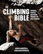 Climbing Bible, The: Technical, physical and mental training for rock climbing (PB)