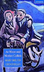 As Moon and Mother Collide