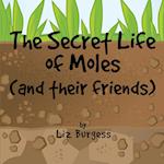 The Secret Life of Moles