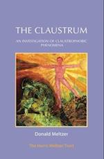 The Claustrum : An Investigation of Claustrophobic Phenomena