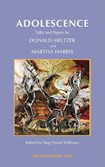 Adolescence : Talks and Papers by Donald Meltzer and Martha Harris