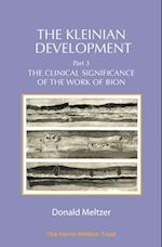 The Kleinian Development Part 3 : The Clinical Significance of the Work of Bion