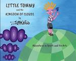 Little Tommy and the Kingdom of Clouds: Adventures in Sports and the Arts 