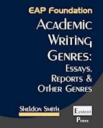 Academic Writing Genres: Essays, Reports & Other Genres 