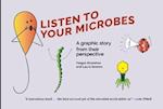 Listen to Your Microbes