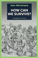 How Can We Survive - Thoughts for Taras
