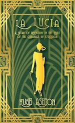 La Lucia : A Story of Riseholme in the Style of the Originals by E.F.Benson 