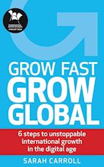 Grow Fast, Grow Global