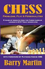 Chess: Problems, Play & Personalities