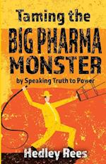 Taming The Big Pharma Monster