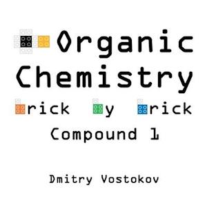 Organic Chemistry Brick by Brick, Compound 1: Using LEGO® to Teach Structure and Reactivity