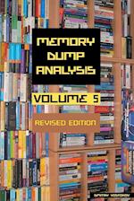 Memory Dump Analysis Anthology, Volume 5, Revised Edition 