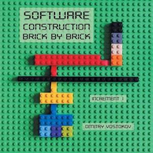 Software Construction Brick by Brick, Increment 1: Using LEGO® to Teach Software Architecture, Design, Implementation, Internals, Diagnostics, Debuggi