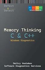 Memory Thinking for C & C++ Windows Diagnostics: Slides with Descriptions Only 