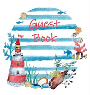 Guest Book, Visitors Book, Guests Comments, Vacation Home Guest Book, Beach House Guest Book, Comments Book, Visitor Book, Nautical Guest Book, Holiday Home, Bed & Breakfast, Retreat Centres, Family Holiday Guest Book (Hardback)