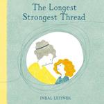 The Longest, Strongest Thread