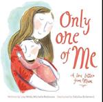 Only One of Me - A Love Letter from Mum