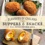 Flavours of England: Suppers and Snacks