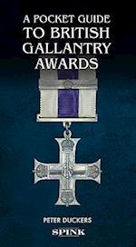 A Pocket Guide to British Gallantry Awards