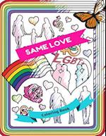 Same Love Lgbt+ Coloring Book