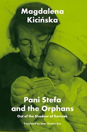 Pani Stefa and the Orphans