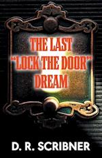 The Last "Lock the Door" Dream 