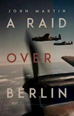 Raid Over Berlin