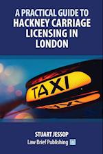 A Practical Guide to Hackney Carriage Licensing in London