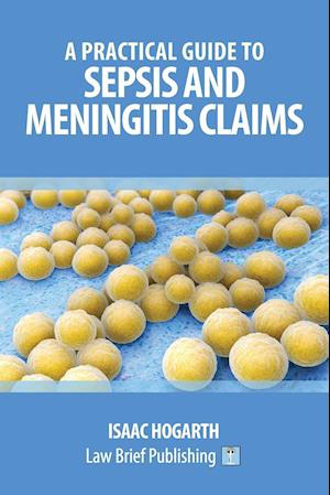 A Practical Guide to Sepsis and Meningitis Claims