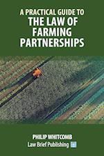 A Practical Guide to the Law of Farming Partnerships 
