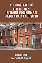 A Practical Guide to the Homes (Fitness for Human Habitation) Act 2018 