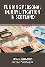 Funding Personal Injury Litigation in Scotland 