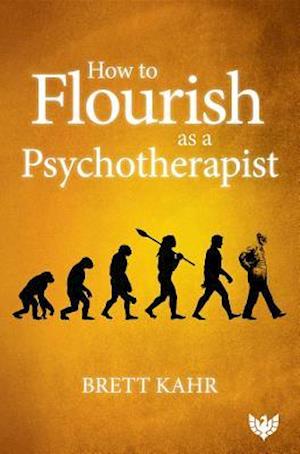 How to Flourish as a Psychotherapist