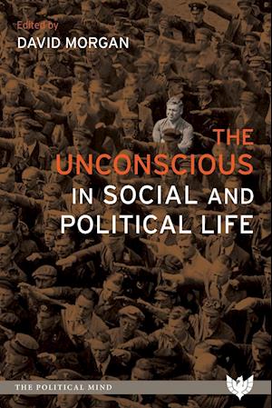 The Unconscious in Social and Political Life