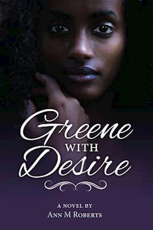 Greene with Desire