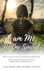 I Am Me, No One Special