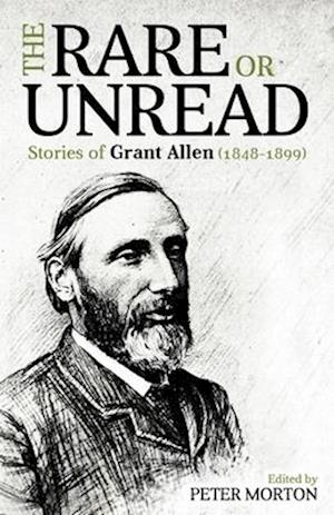 Rare or Unread Stories of Grant Allen