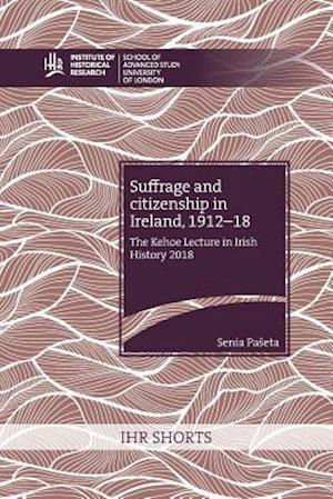 Suffrage and citizenship in Ireland, 1912-18