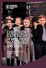 Children’s Experiences of Welfare in Modern Britain