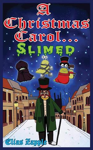 A Christmas Carol... Slimed