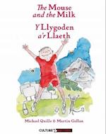 The Mouse and the Milk/ y Llygoden a'r Llaeth