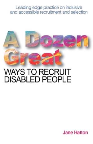 Dozen Great Ways to Recruit Disabled People