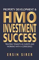 Property Developing & HMO Investment Success