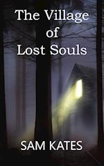 The Village of Lost Souls