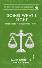 Doing What's Right: The Limits of our Worth, Power, Freedom and Destiny