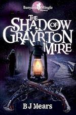 Shadow of Grayrton Mire, The