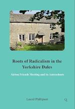 Roots of Radicalism in the Yorkshire Dales