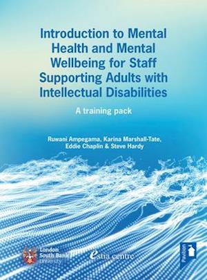 Introduction to Mental Health and Mental Well-being for Staff Supporting Adults with Intellectual Disabilities
