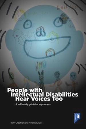 People with Intellectual Disabilities Hear Voices Too